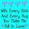 With Every Kiss and Hug...