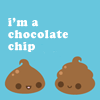 A chocolate chip~! no..wait. O_O