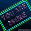 You are mine