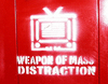 Weapons of Mass Distraction