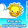 U r my sunshine