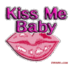Kiss Me Baby ..  ♫