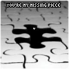 ♥my missing piece...
