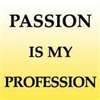 passion is my profession