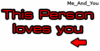 This Person Loves You