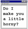 Horny Instant Message