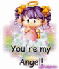 You´re my angel
