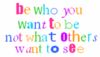 Be Yourself x x 
