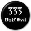 Only Half Evil