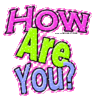 How Are You ?