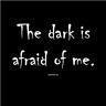 Darkness and Me