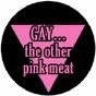 ~The Other Pink Meat~