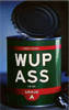 can of wup ass