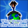 Queen Of The World