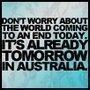 Don't worry about tomorrow!