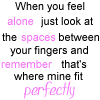 When you feel alone...