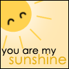☆You are My Sunshine☆