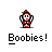 Boobies!!