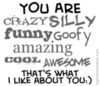 YOu are.....