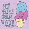 hot people think im cool!