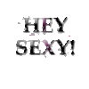 Hey Sexy!!