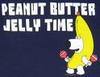 its peanut butter jelly time