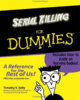 Serial Killing for Dummies