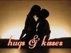 Hugs &amp; Kisses...