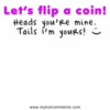 Flip of a Coin!