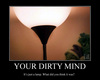 U Have a Dirty Mind