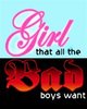 Girl that all the Bad boys want