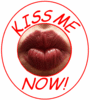 Kiss Me Now!