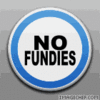 NO Fundies