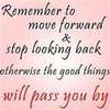 Remember...Move Forward....