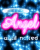 You're an Angel...