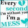 mess without you