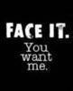Face it!!!!!