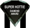 Super Hottie Diamond Award..!