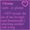 You have been glomped