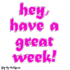 Hope u have a great week :)