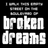 Blvd. of Broken Dreams