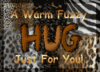 a Warm and Fuzzy HUG!