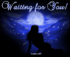 waiting for you