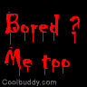 bored,,,me too