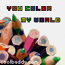 You color my World彡