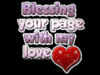 Blesing your page with love