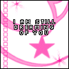 dreaming of you