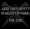 Then Buffy Staked Edward...