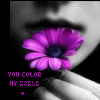 You Color MY  World..
