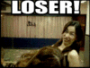 Loser!
